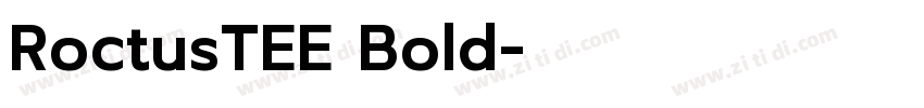 RoctusTEE Bold字体转换